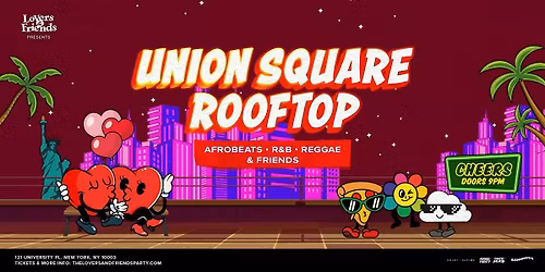 Union Square Rooftop - Afrobeats + R&B + Reggae Dance Party NYC