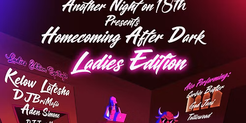 HOMECOMING AFTER DARK  \u201cLadies' Edition"  Powered by BLCKcoin