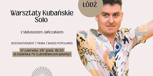 Warsztaty Kuba\u0144skie SOLO bodymovement\/timba\/bailespopulares 12czerwiec26'\/\/18:30\/\/\u0141\u00d3D\u0179