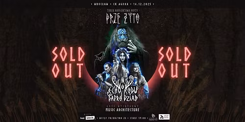 [SOLD OUT!] Koncert Echo Rodu\/Paprodziad 14.12.2025 Wroc\u0142aw, Centrum Kultury Agora - Trasa Prze\u017cyto