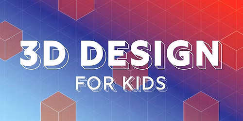 3D Design for Kids