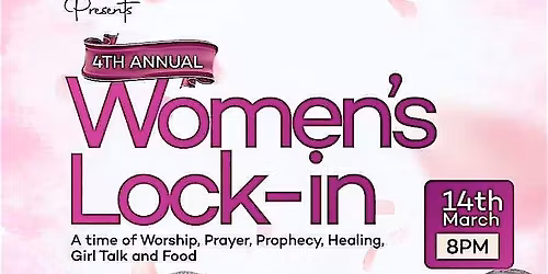 Women\u2019s Lock-In: Daughters in the Secret Place
