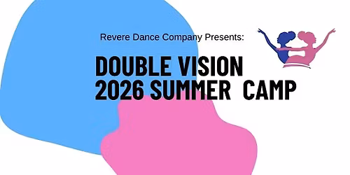 Double Vision Dance 2026 Summer Camp