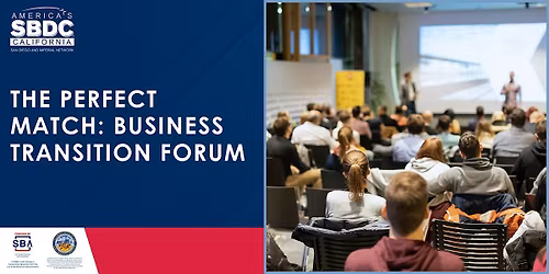 The Perfect Match: Business Transition Forum