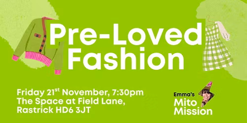 Pre-Loved Fashion in aid of Emma's Mito Mission