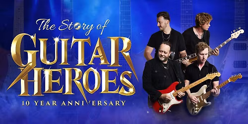 The Story of Guitar Heroes at The Stables, Milton Keynes 