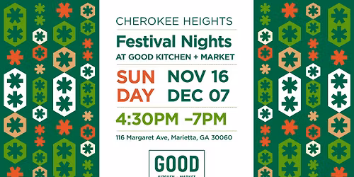 Cherokee Heights Festival Nights at Good Kitchen + Market