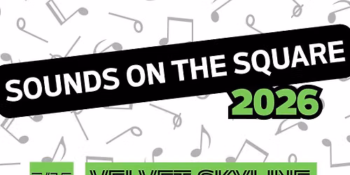Sounds on the Square - Velvet Skyline