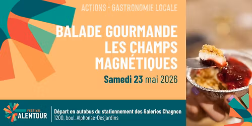 Balade gourmande Les Champs magn\u00e9tiques \u2013 Gastronomie locale