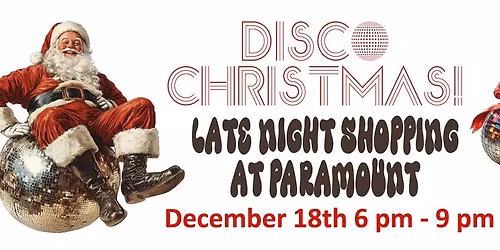 Disco Christmas at Paramount  Antique Mall Late Night Shopping