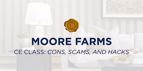 Moore Farms | CE Class: Cons, Scams, And Hacks
