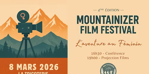 \ud83c\udfac Mountainizer Film Festival : l\u2019aventure au f\u00e9minin (Conf\u00e9rence + Projections)