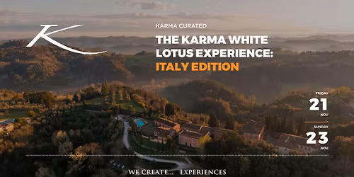 THE KARMA WHITE LOTUS EXPERIENCE: ITALY EDITION
