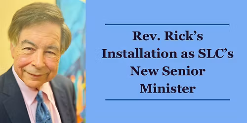 Rev. Rick\u2019s Installation as SLC\u2019s New Senior Minister