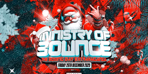 Ministry of Bounce: The Boxing Day Extravaganza