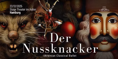 Der Nussknacker \u2013 Ukrainisches Klassisches Ballett in Hamburg!