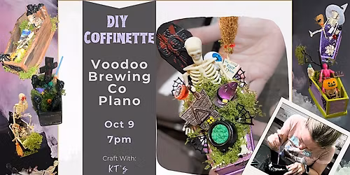 DIY Coffinettes @ Voodoo Brewing Co Plano