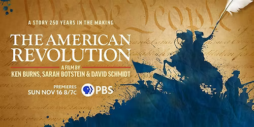 THE AMERICAN REVOLUTION Screening and Discussion