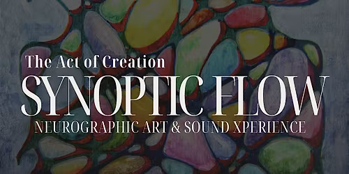 Synoptic Flow : Neurographic Art & Frequency Xperience