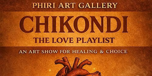 Valentine\u2019s Day Art Show \u2013 An Evening of Love, Art & Chikondi Vibes