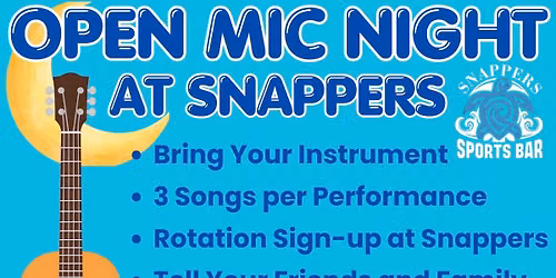 Acoustic Open Mic Night at Snappers!