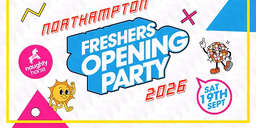 Northampton Freshers Opening Party [Refundable]