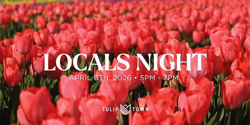Tulip Town Locals Night