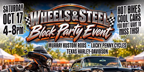 Wheels & Steel Block Party Event