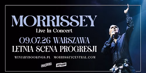 MORRISSEY \/ 09.07.26 \/ Letnia Scena Progresji, Warszawa