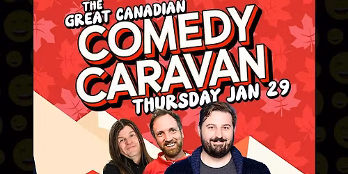 The Great Canadian Comedy Caravan Tour - Benefit for Operation Sharing