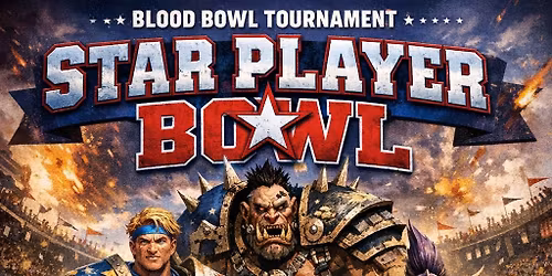 Star Player Blood Bowl March 29th 2026