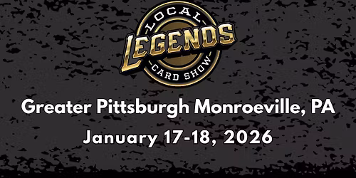 Local Legends TCG Card Show - Monroeville, PA