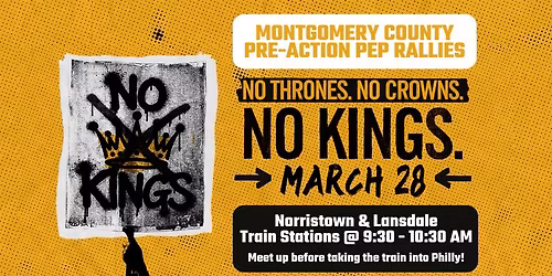 No Kings: Pre-Action Pep Rallies [Lansdale & Norristown]