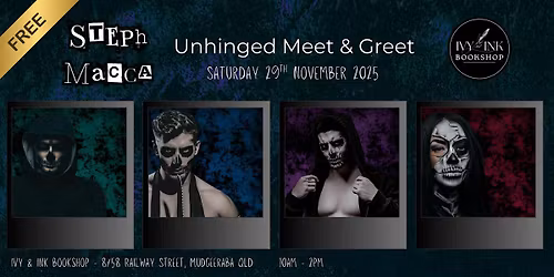 Steph Macca Unhinged Meet & Greet - Ivy and Ink Bookshop