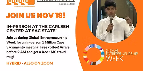 1 Million Cups Sacramento Global Entrepreneurship Week