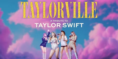 Taylorville - A Tribute to Taylor Swift