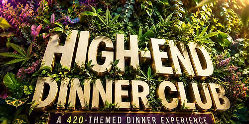 High End 420 Themed Dinner Experience  NY