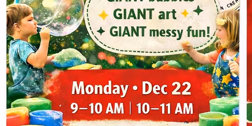 Merry MESS-MAS - ALL ages sensory & art play! 