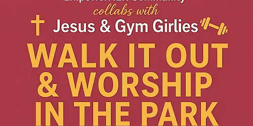 WALK IT OUT & WORSHIP - CINCINNATI