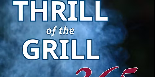 Thrill of the Grill 365
