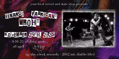 Wroht with Fabricant and iinarcs at Up The Creek Records