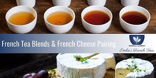 Tea Blends & Cheese Pairing Workshop