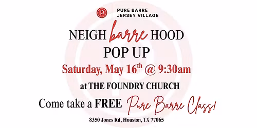 FREE Pure Barre Jersey Village Class at The Foundry Church
