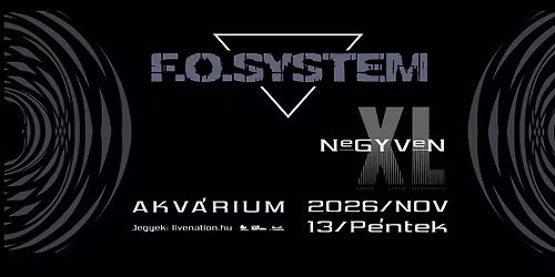 F.O. System XL | Budapest 2026