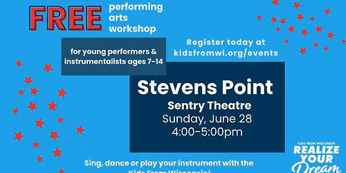 Stevens Point-FREE-Performing Arts Workshop for ages 7-14