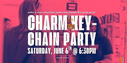 Pride Charm Keychain Party