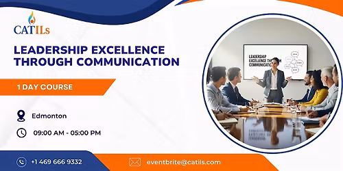 Leadership Excellence Through Communication \u2013 1 Day Course | Edmonton