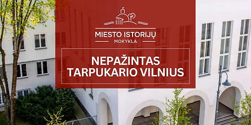 \ud83c\udfa9Nepa\u017eintas tarpukario Vilnius 05.23 | Ekskursija su Tomu