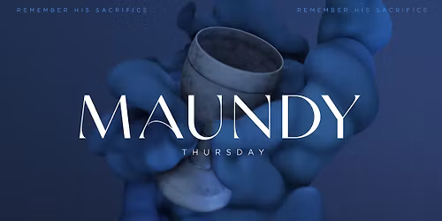 Maundy Thursday Service