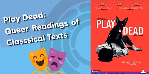 Play Dead: Queer Readings of Classical Texts